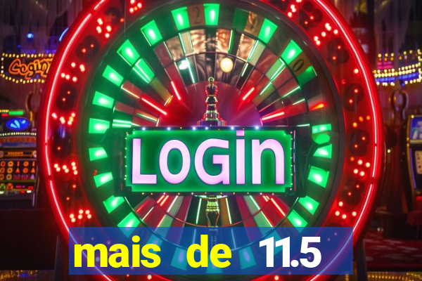 mais de 11.5 escanteios o que significa